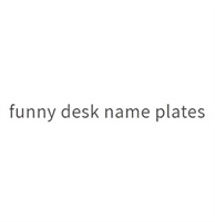  Funny Desk Name Plates